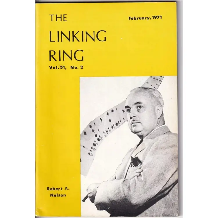 The Linking Ring Magic Magazine Magician February 1971 Robert A. Nelson