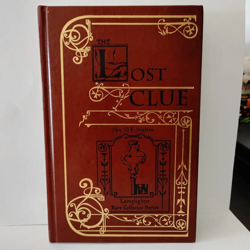 The Lost Clue by Mrs. O. F. Walton- part of the Lamplighter Rare Collectors Series