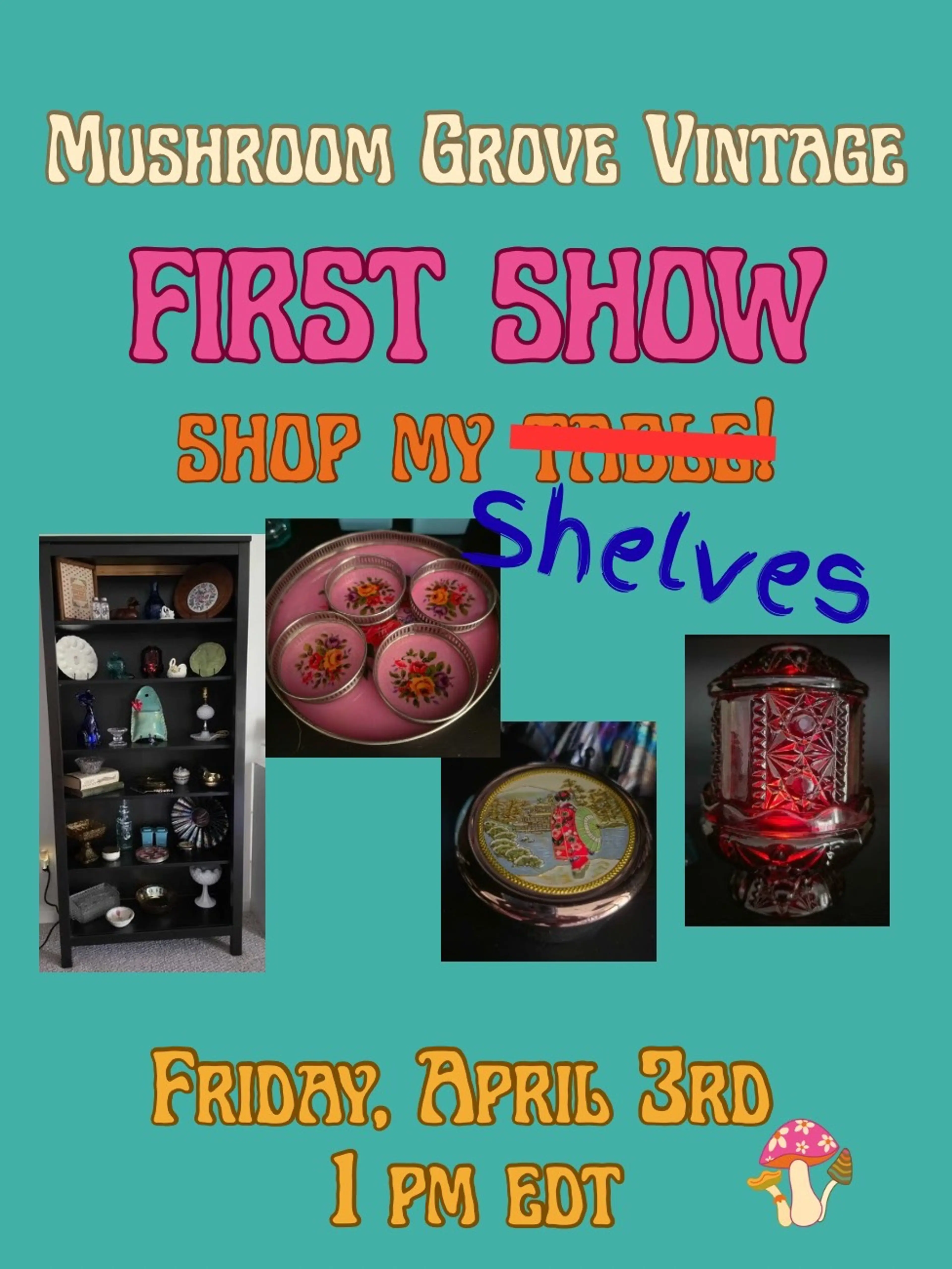First Show! Shop My Shelves! Adding New Items Up To Showtime 