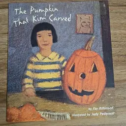 The Pumpkin That Kim Carved By Fay Robinson Illustrator Judy Pedersen Paperback