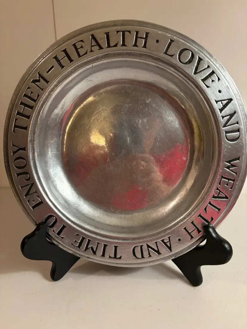 Vintage Wilton Pewter Plate “Health Love And Wealth And Time To Enjoy Them”
