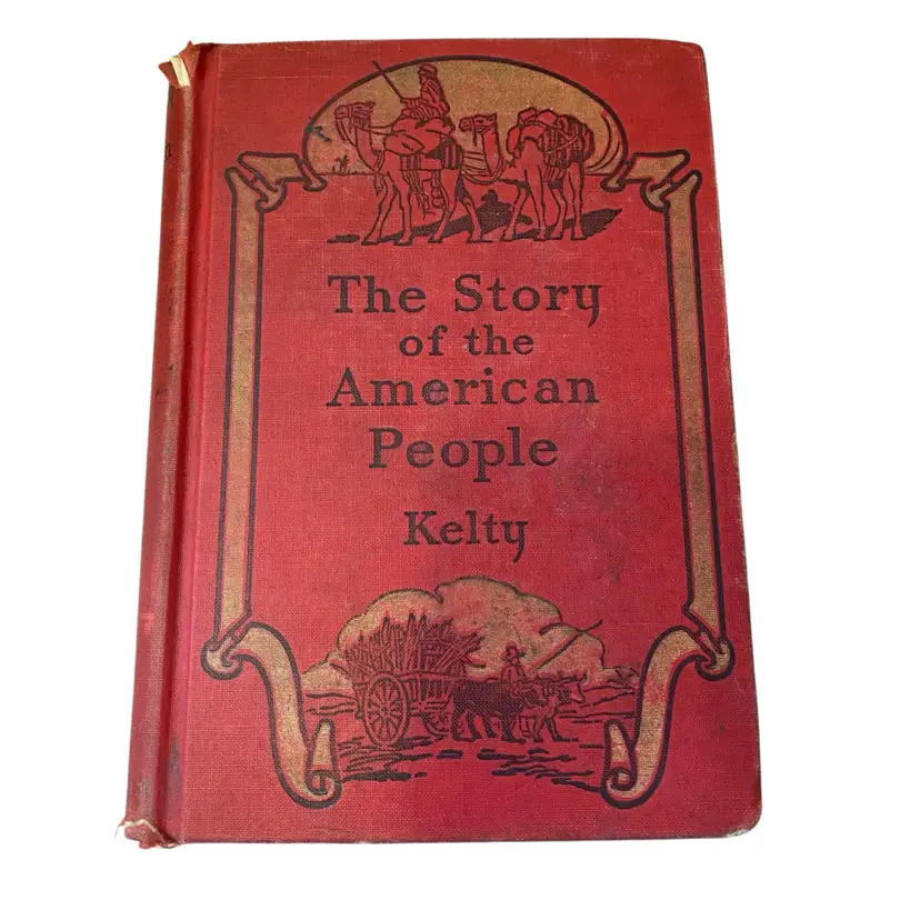 This is a vintage hardcover book titled The Story of the American People by Mary G. Kelty