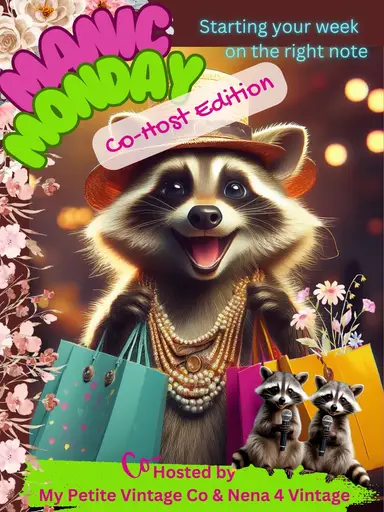 Manic Monday Co-Host With Nena4Vintage!