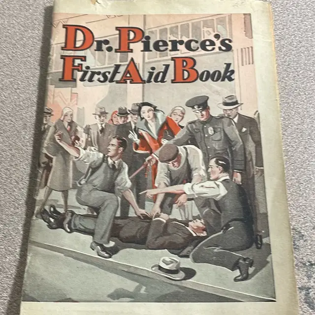 Dr. Pierce’s First Aid Book