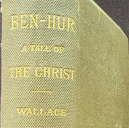 Ben-Hur:  A Tale of the Christ - Lew Wallace (1880) 1st Ed. - Harpers - Preowned