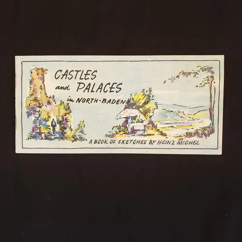 Castles and Palaces in North Baden A Book of Sketches by Heinz Michael