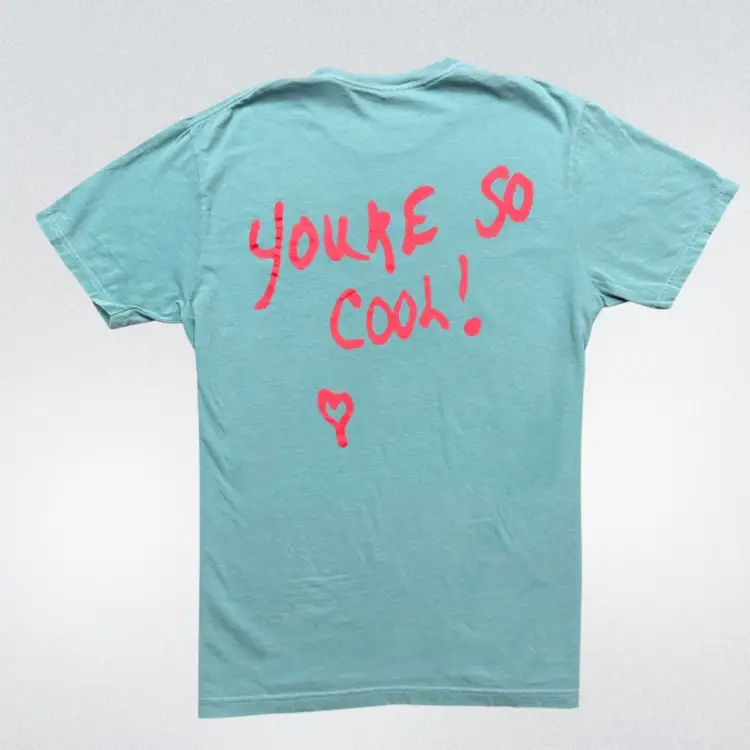 True Romance Seafoam Color Rucking Fotten "You're So Cool!" T-Shirt