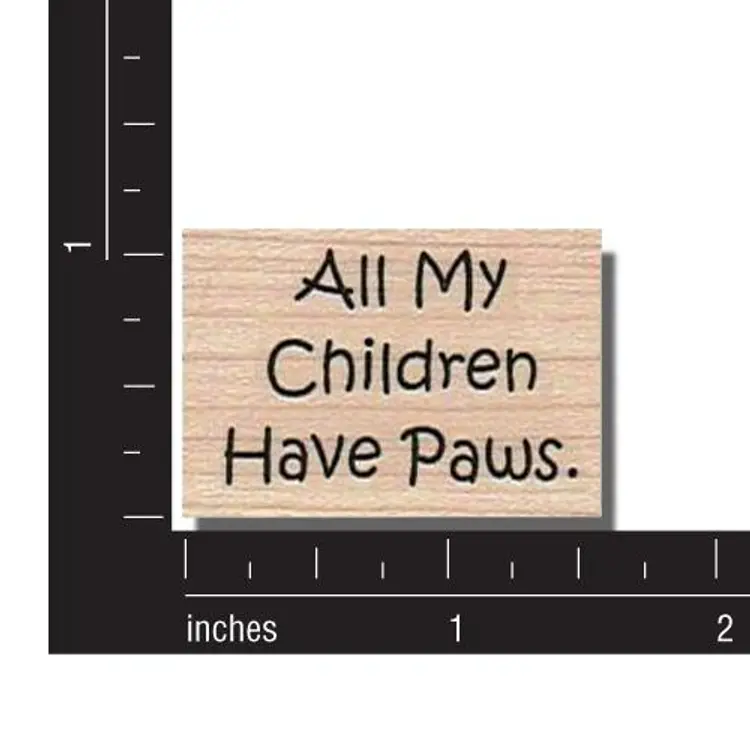 All My Children Have Paws Rubber Stamp