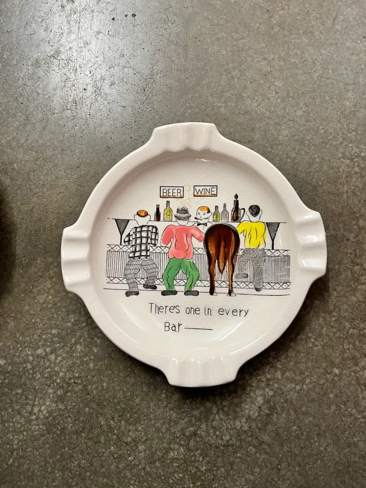 Vintage Bar Ashtray/ Trinket Dish "There's One In Every Bar"