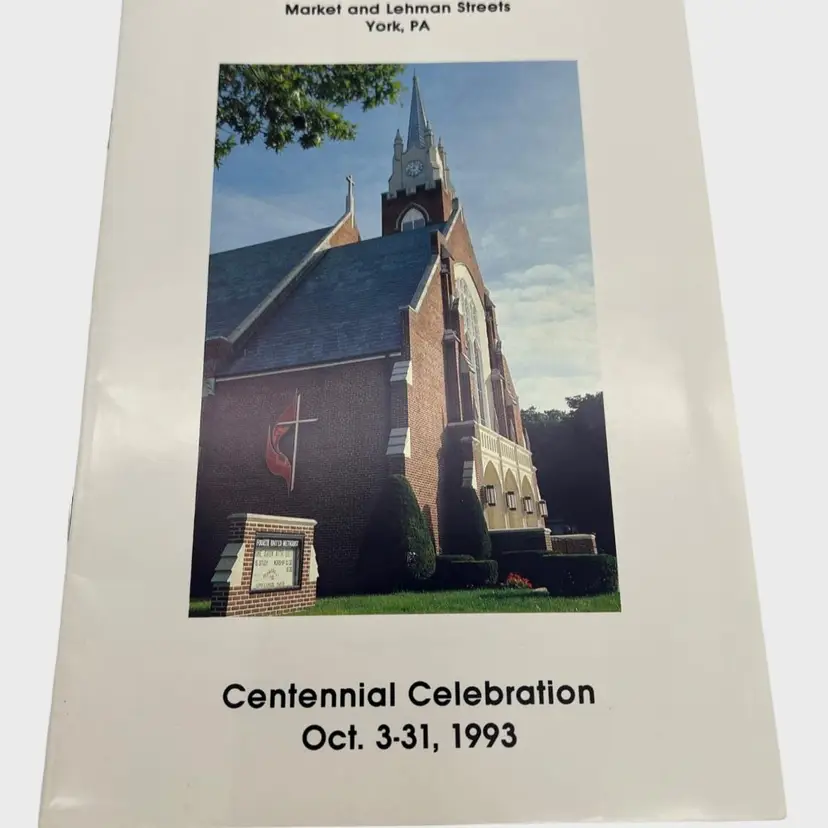 1993 Fourth United Methodist Church York PA Centennial Celebration Booklet