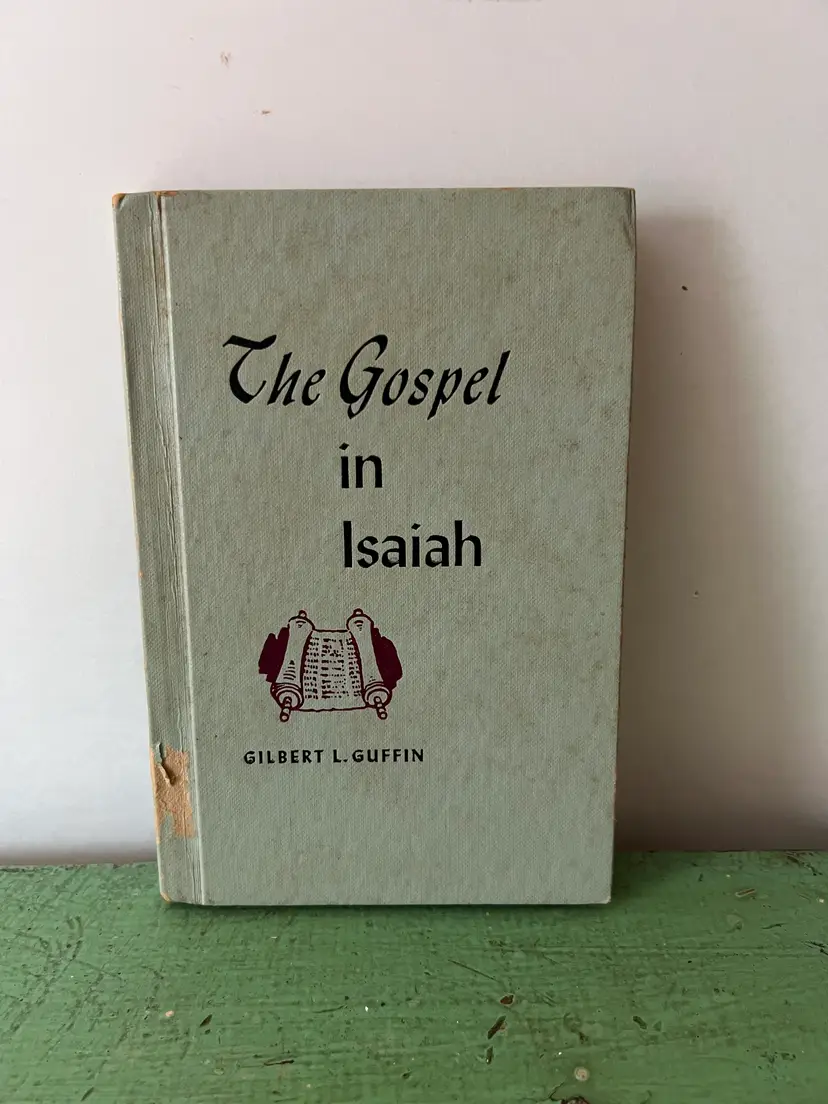 The Gospel in Isaiah (1968) by Gilbert Guffin- Convention Press- Vintage Religious Book
