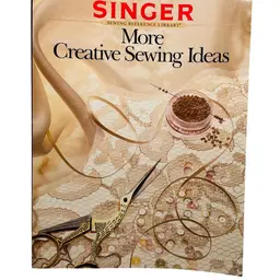 Singer “ MORE CREATIVE SEWING IDEAS “ Book, 127 Pg. Soft Cover, Illustrations In Color,Excellent Condition, from Smoke/Pet Free Home. (Please See Photos)