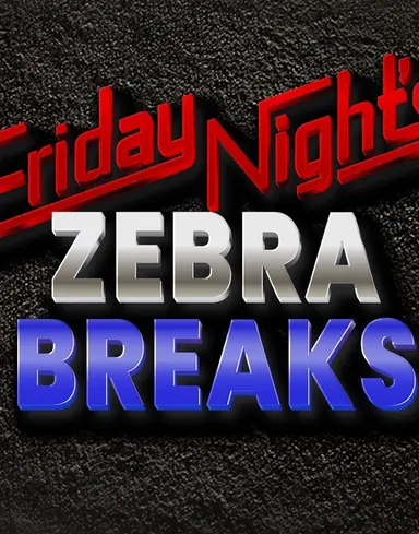 Friday Night’s Zebra Breaks 6/14/24