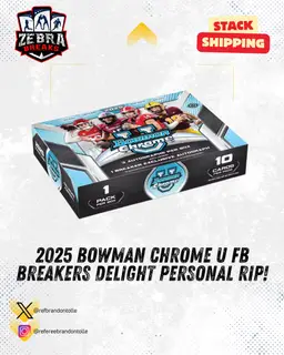 2025 Bowman Chrome U Football Breakers Delight Personal Rip (Rip/Ship)