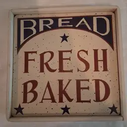 Vintage 1990s Farmhouse "Fresh Baked Bread" wall decor - stand or hang