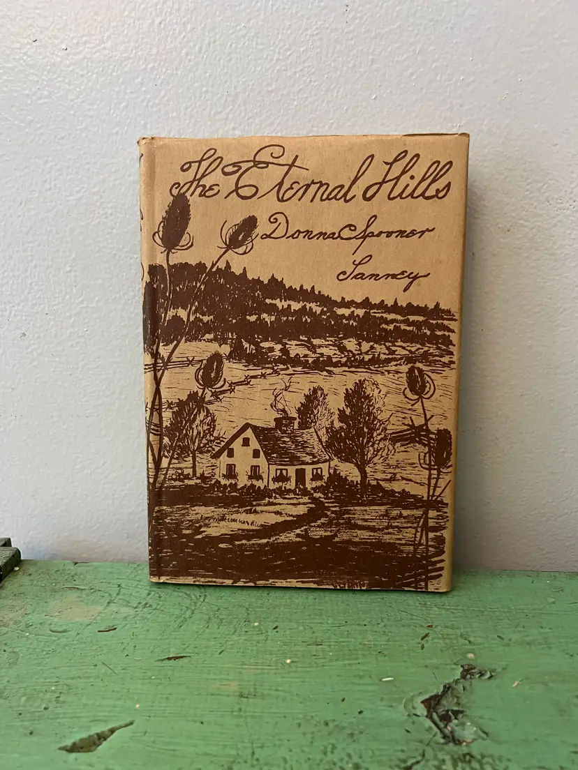 1973 The Eternal Hills. Signed by Author- Donna Spooner Tanney. Fascinating True