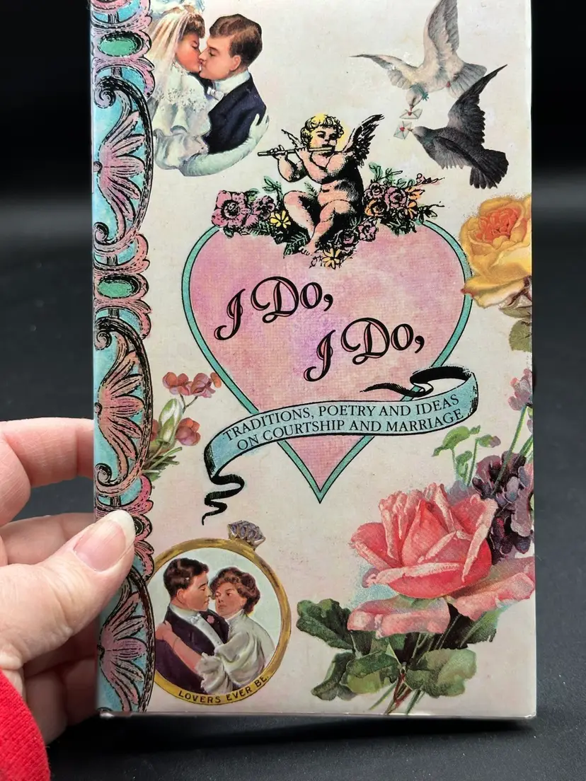 I Do, I Do: Traditions, Poetry and Ideas on Courtship and Marriage