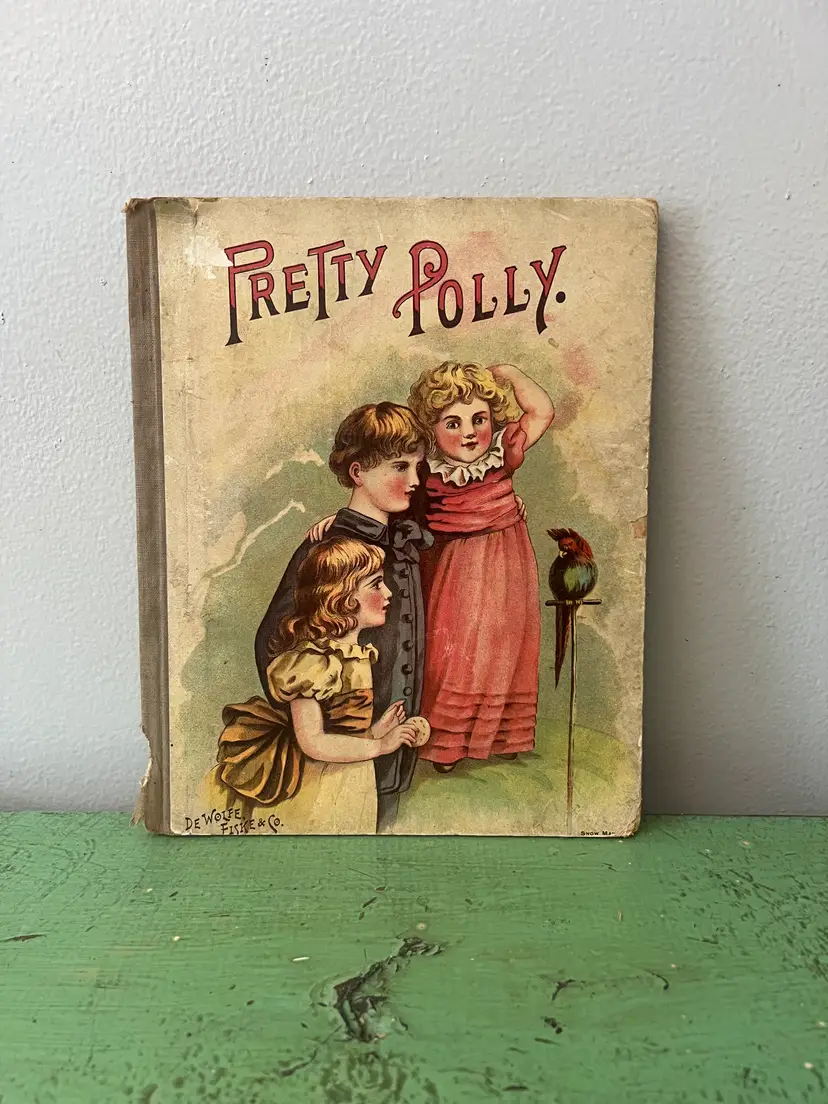 1886 Pretty Polly's Own Story Book. Antique Victorian Children's Story Book.