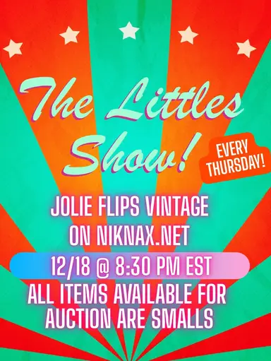 THURSDAY LITTLES SHOW w/ JOLIE FLIPS VINTAGE