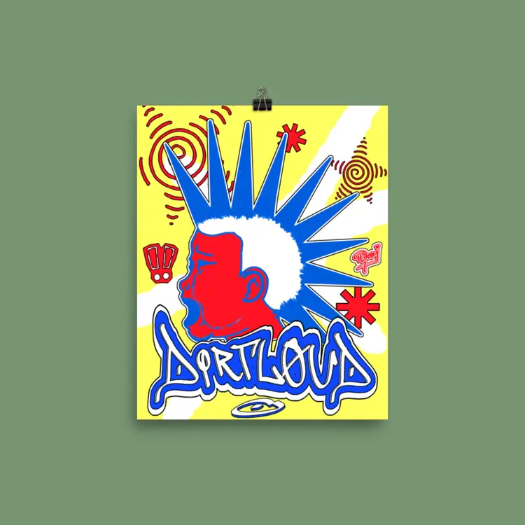 DIRTLOUD ꕤ Art Print | 8X10in