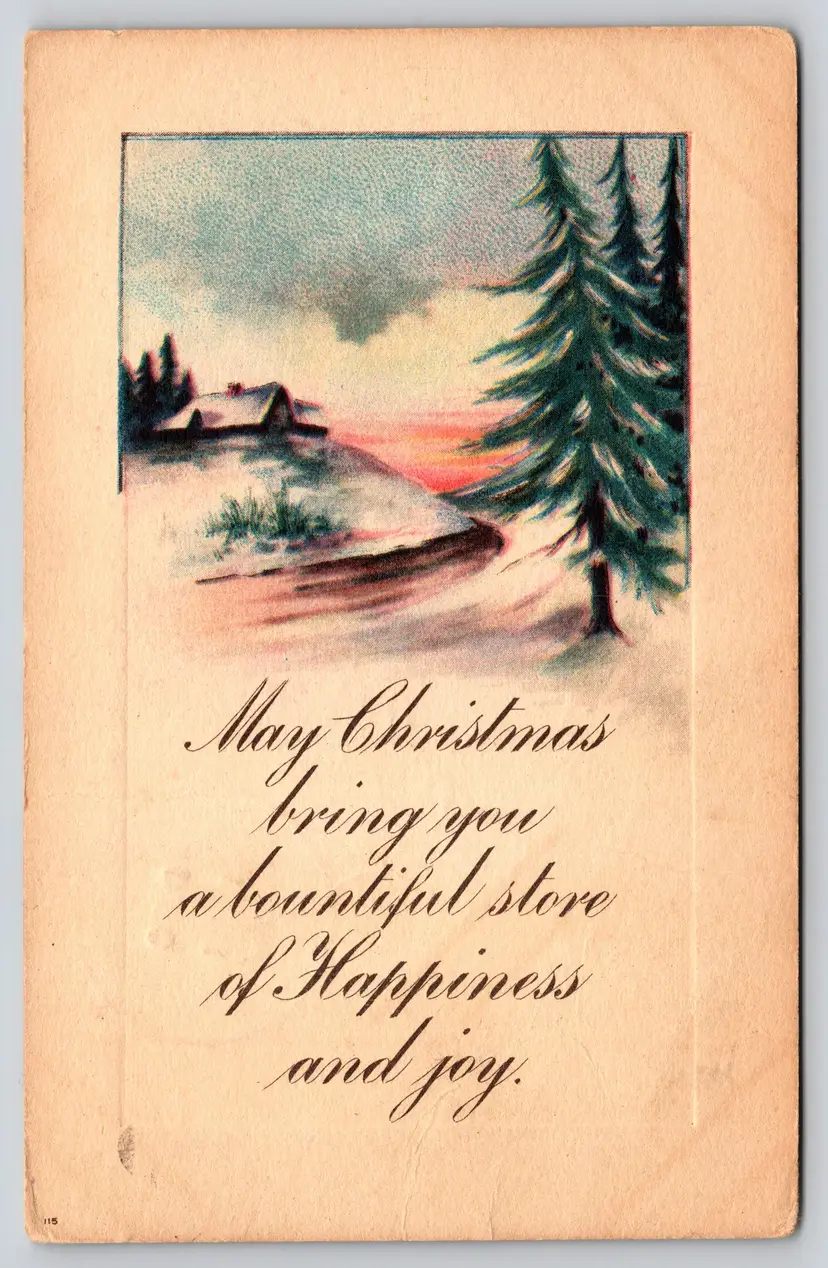Postcard May Christmas Bring You a Bountiful Store of Happiness and Joy Greeting, Winter Scene - 14770