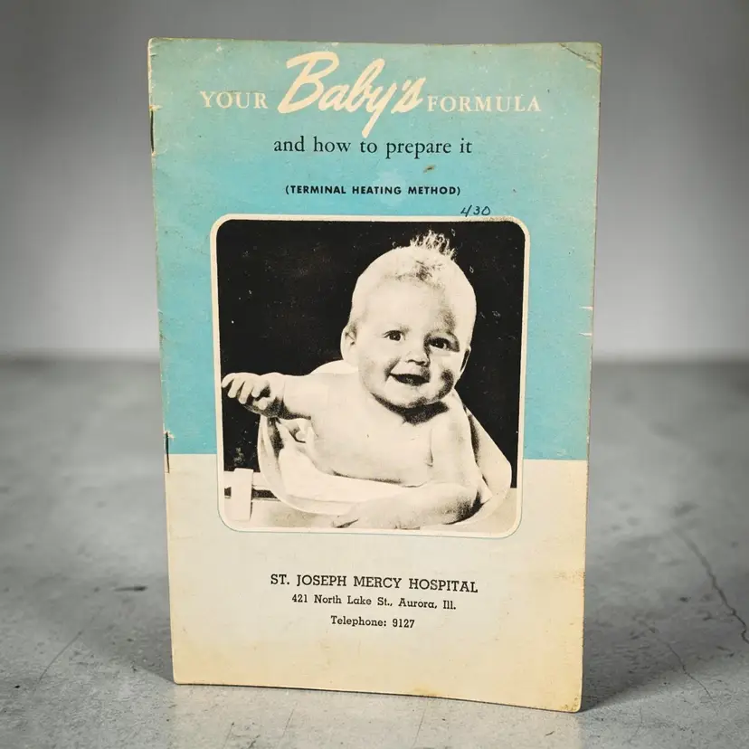 Aurora ILL St. Joseph Mercy Hospital Your Baby’s Formula How to Prepare It 1951