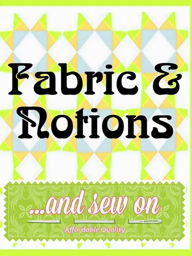 Fabric And Notions