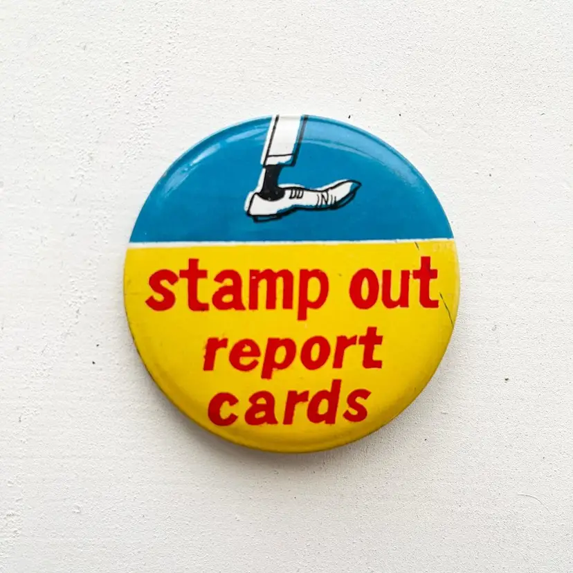 Topps Stamp Out Report Cards Funny Pinback Button Old School Pin Vtg 1960s