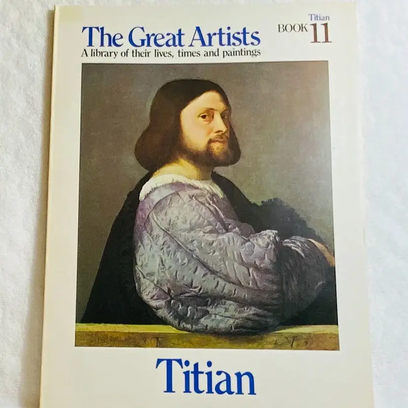 Vintage The Great Artists, A Library of Their lives, Times and Paintings Book Series Full Page Prints Soft Paperback Cover 1978 Edition : Book 11 Titan
