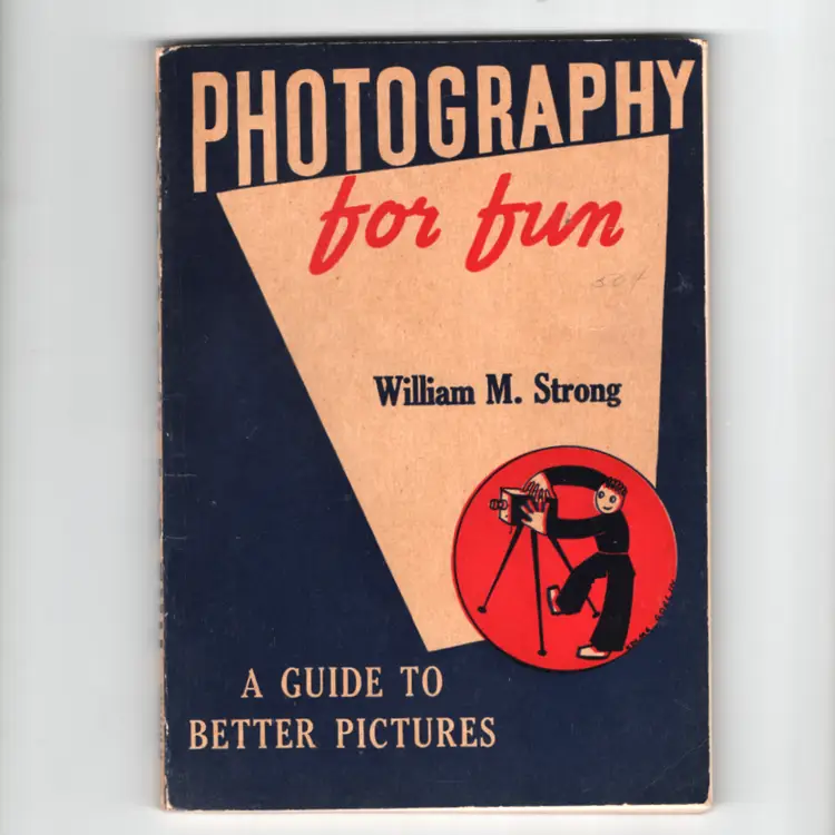 Vintage Book Photography For Fun William Strong 1938 Tips For The Amateurs