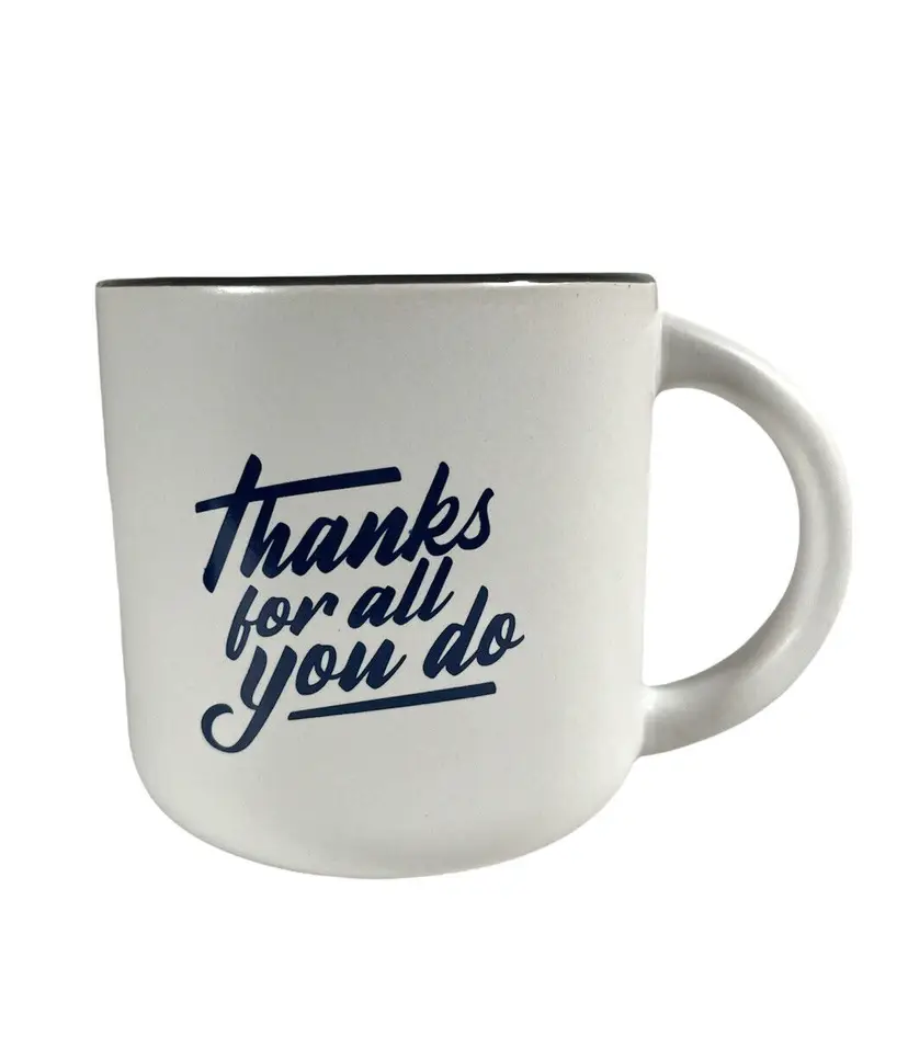 Thank You Coffee Cup Mug New Thanks For All You Do Gratitude