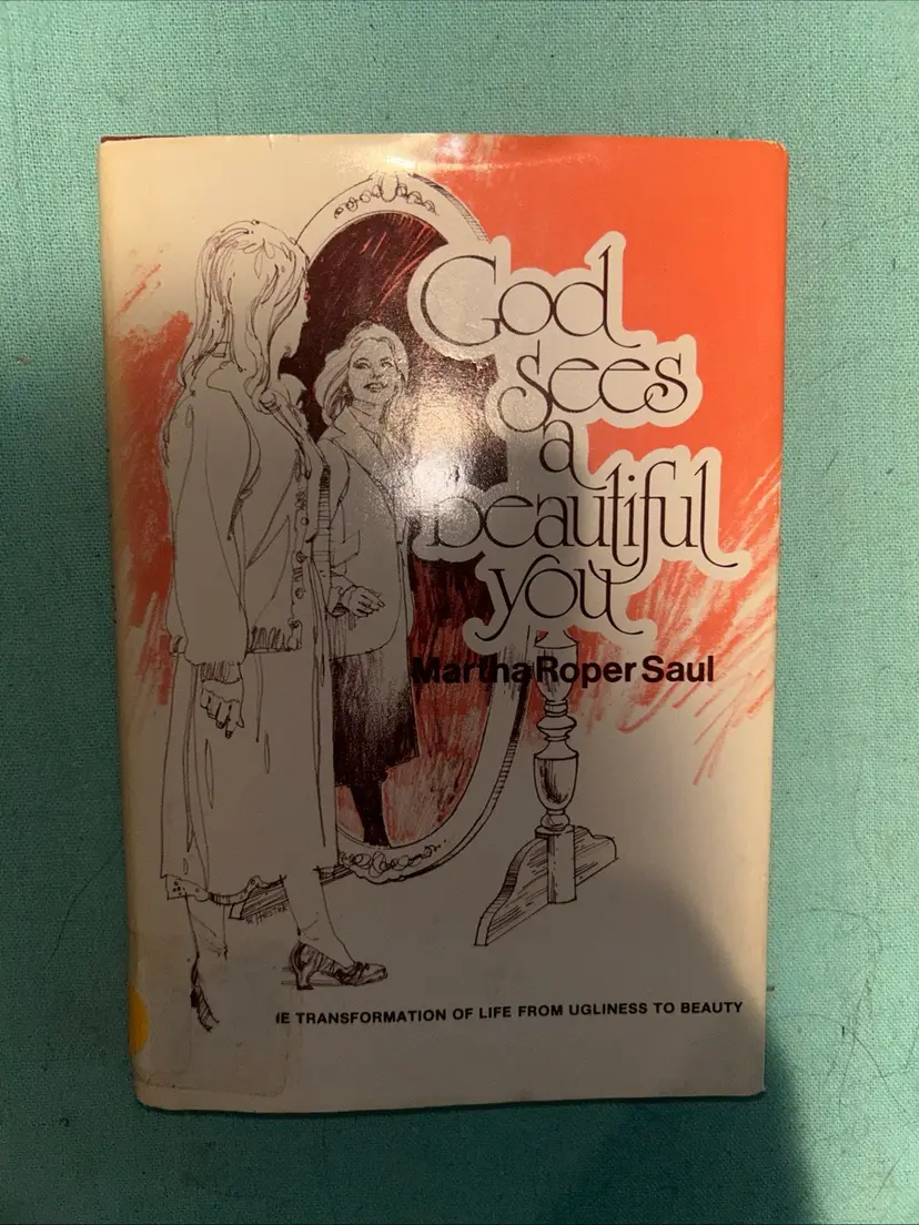 God sees a beautiful you by Martha R. Saul 1979 HC (A11)