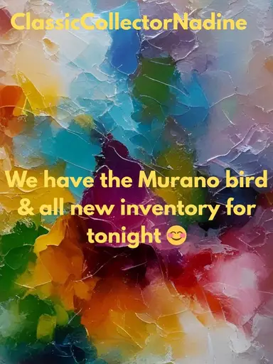 ClassicCollectorNadine- It Is Time For The Bird & I Have New Inventory !!!☺️