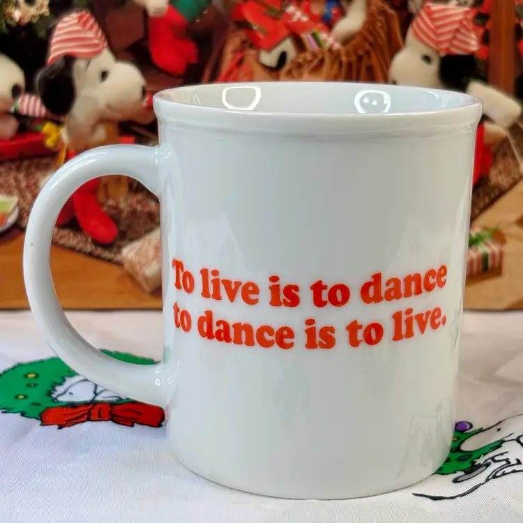 “To Dance Is To Live” Snoopy Mug
