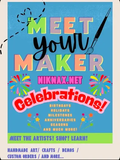 Meet Your Maker: Celebrations