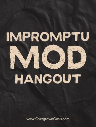 Chorin’ And Techin’ With The Mods!