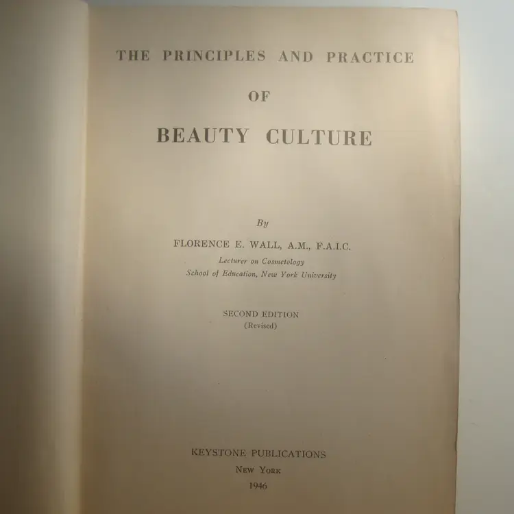 The Principles and Practices of Beauty Culture Official Textbook Wilfred Academy 1946 Hardcover Illustrated
