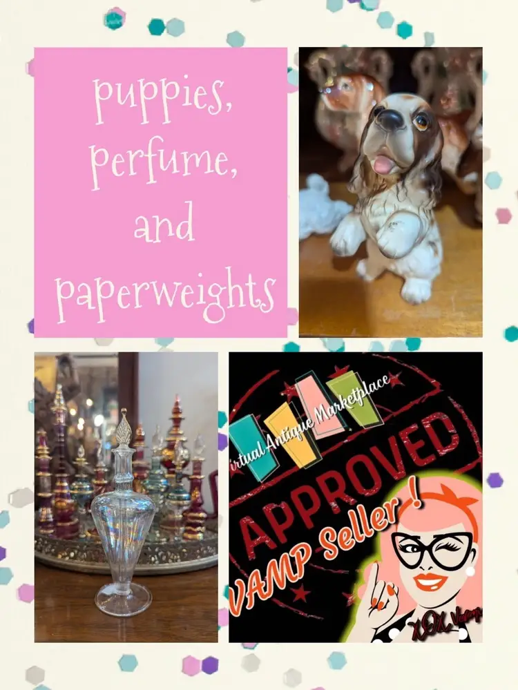 Puppies,Perfume, and Paperweights