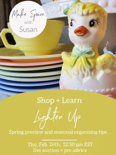 Lighten Up: spring preview and seasonal organizing tips