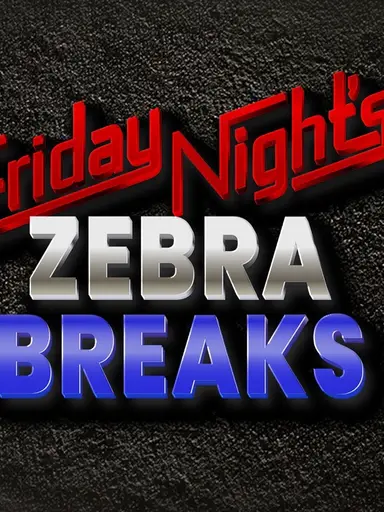Friday Night’s Zebra Breaks 8/8/25