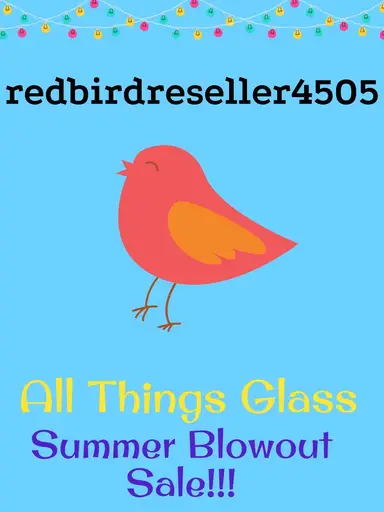 Summer Blowout Sale! All Things Glass!!