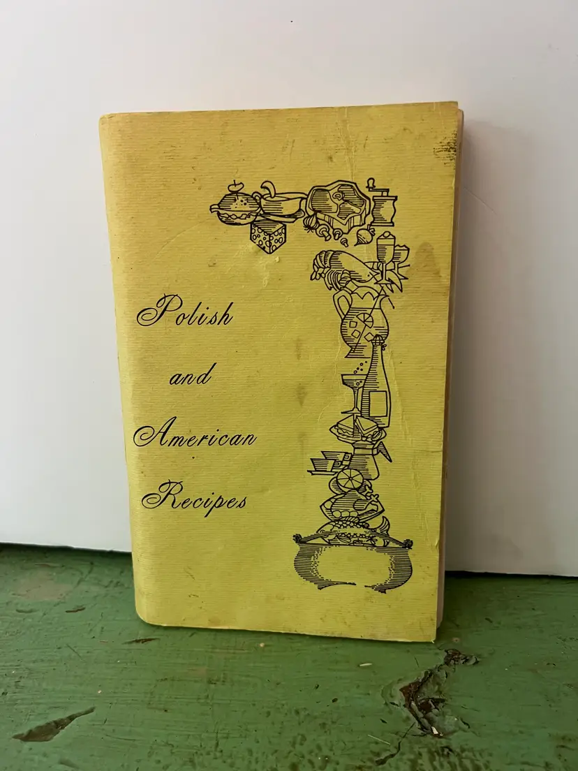 Polish and American Recipes. 1974. Villa Maria Club Sacred Heart Church Syracuse New York