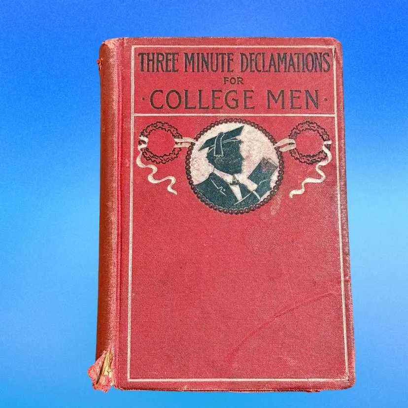 Antique Hardcover Edition Three Minute Declamations for College Men (1899)