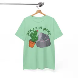 Garbage is Still Garbage Mint Unisex Heavy Cotton T-Shirt