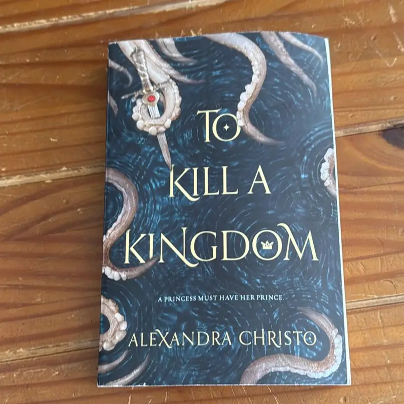 To Kill A Kingdom by Alexandra Christo