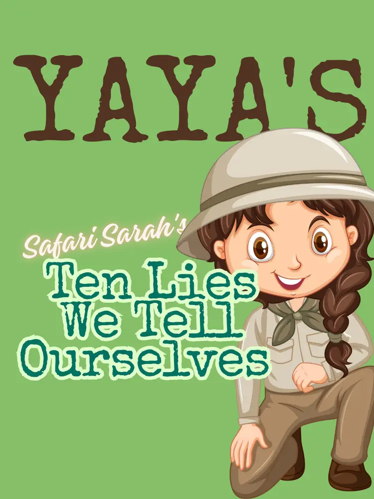 Ten Lies We Tell Ourselves