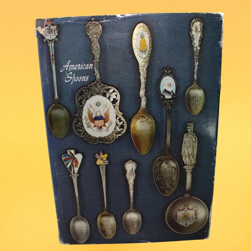 American Spoons: Souvenir and Historical (1968, third printing) by Dorothy T. Rainwater and Donna H. Felger collector reseller book