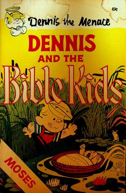 Dennis the Menace Dennis & The Bible Kids Comic Book Moses