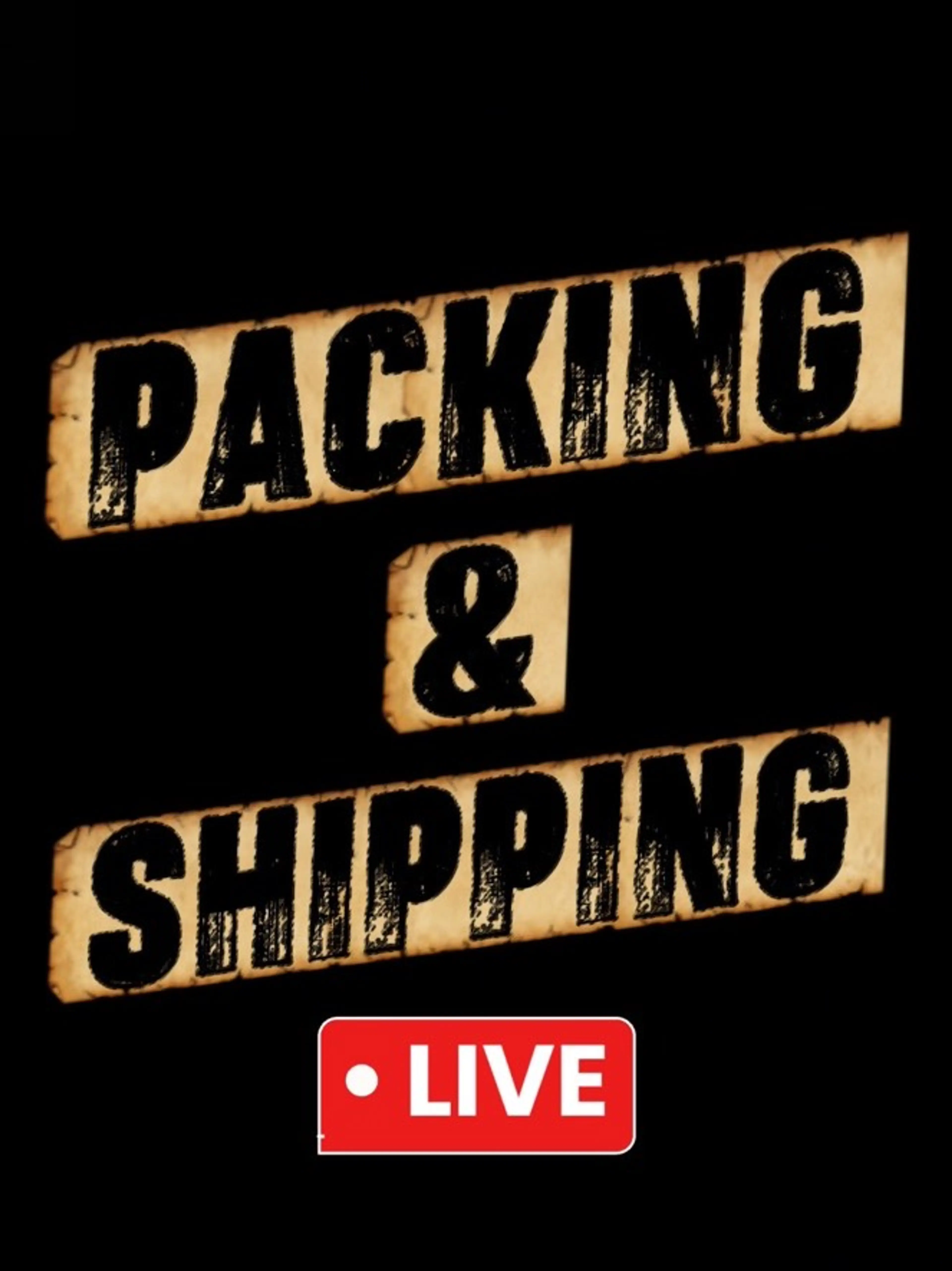 BOXING UP ORDERS LIVE