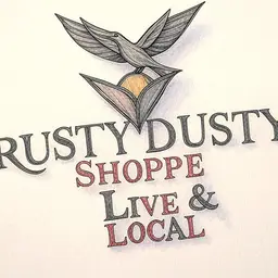 Rusty Dusty Shoppe Live & Local